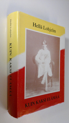 Hellä Lohjelm : Kuin kaksi elämää