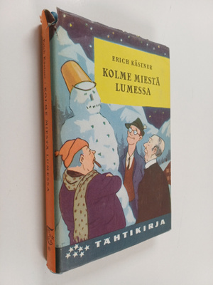 Erich Kästner : Kolme miestä lumessa