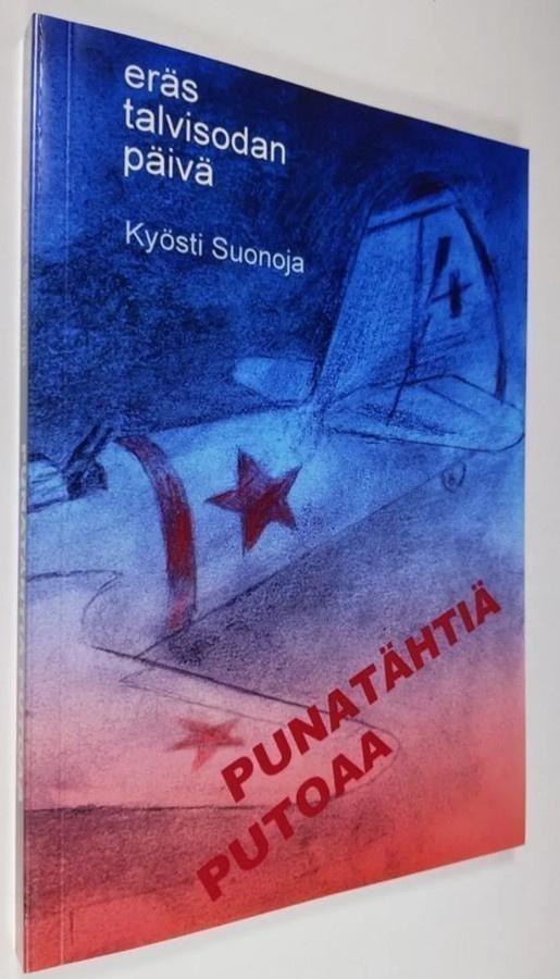 Eräs talvisodan päivä - Punatähtiä putoaa -kirja