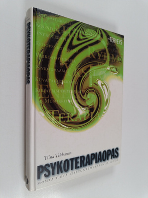 Tiina Tikkanen : Psykoterapiaopas : monta tietä itsetunte...