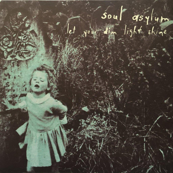 Soul Asylum - Let Your Dim Light Shine (CD) NEAR MINT!!