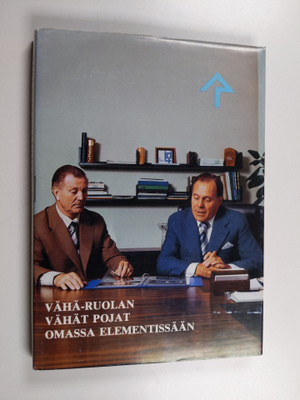 Timo Moberg ym. : Vähä-Ruolan vähät pojat omassa elementi...