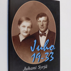 Juhani Syrjä : Juho 19-33 : monologiromaani - pikkukuva 1
