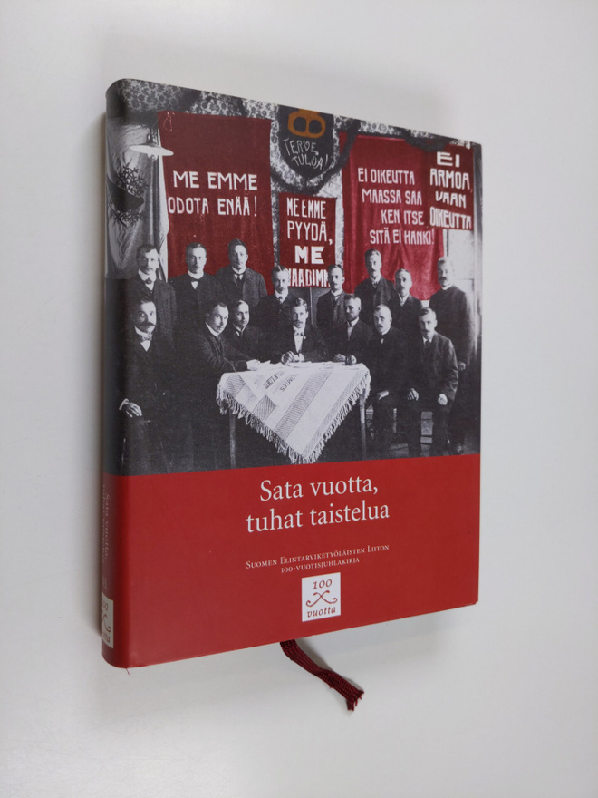 Sata vuotta, tuhat taistelua : Suomen elintarviketyöläist...