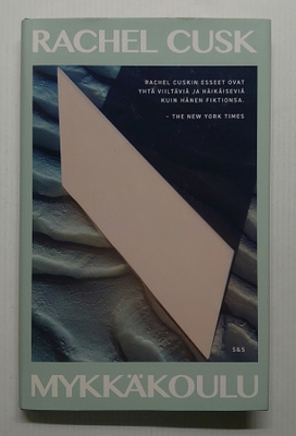 Rachel Cusk - Mykkäkoulu