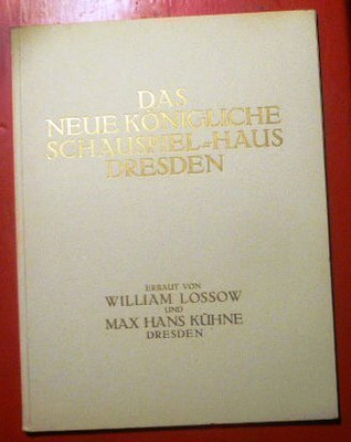 Das Neue Königliche Schauspiel - Haus Dresden