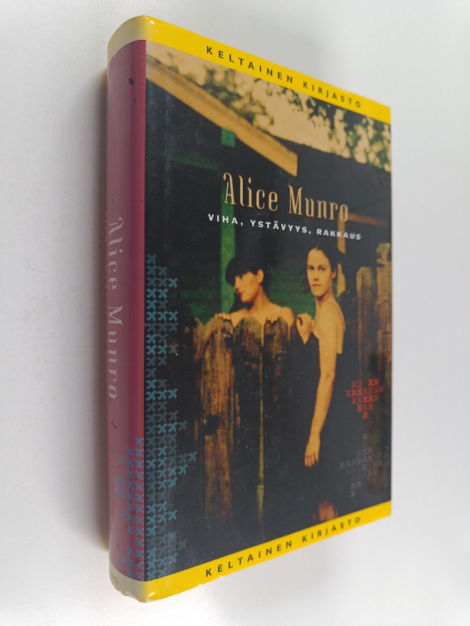 Alice Munro : Viha, ystävyys, rakkaus : kertomuksia
