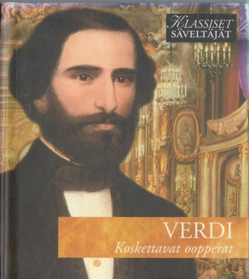 Klassiset säveltäjät - VERDI - Koskettavat oopperat CD