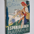 A. J. Cronin : Espanjalainen puutarhuri - pikkukuva 1