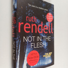 Ruth Rendell : Not in the flesh - pikkukuva 1
