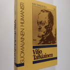 Kari Tarkiainen : Viljo Tarkiainen : suomalainen humanisti - pikkukuva 1