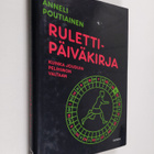 Anneli Poutiainen : Rulettipäiväkirja - pikkukuva 1