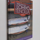 Matti Kettunen : Lohiyö Tenolla : lohensoudun opas Tenon ... - pikkukuva 1