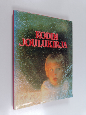 Mary Batchelor : Kodin joulukirja : joulutapoja, kertomuk...