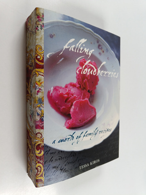 Tessa Kiros : Falling Cloudberries : A World of Family Re...