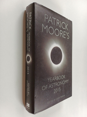 Patrick Moore : Patrick Moore's Yearbook of Astronomy 2015