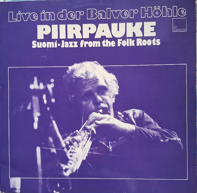 Piirpauke: Live in der Balver Höhle LP 1980