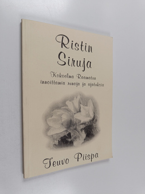 Teuvo Piispa : Ristin siruja : kokoelma Raamatun innoitta...