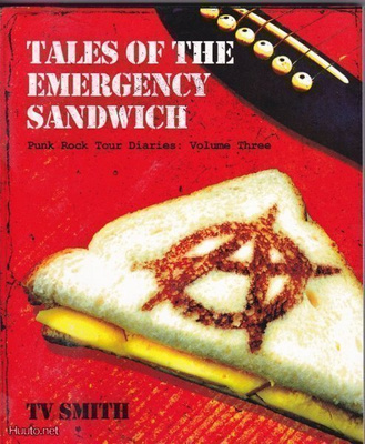TV Smith: Tales of the Emergency Sandwich (diary 3)
