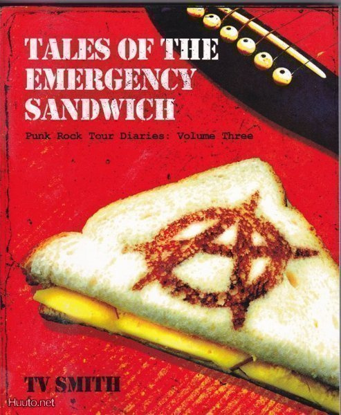 TV Smith: Tales of the Emergency Sandwich (diary 3)