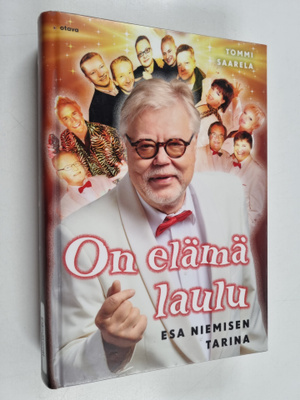 Tommi Saarela : On elämä laulu : Esa Niemisen tarina