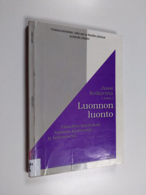 Luonnon luonto : filosofisia kirjoituksia luonnon käsitte...