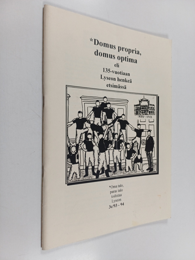 *Domus propria, domus optima eli 135-vuotiaan Lyseon henk...