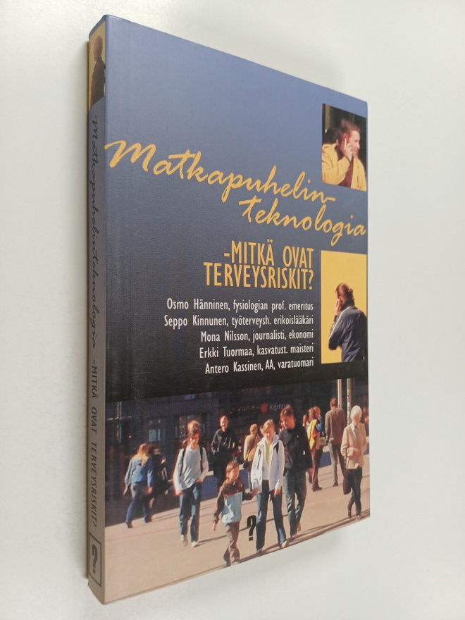 Matkapuhelinteknologia : mitkä ovat terveysriskit