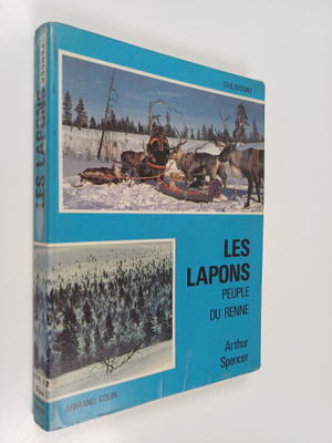 Arthur Spencer : Les Lapons : peuple du renne