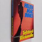 Helen MacInnes : Tehtävä Rivieralla : jännitysromaani - pikkukuva 1