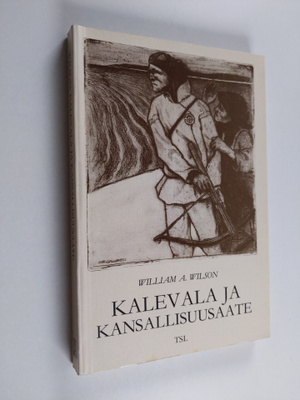 William A. Wilson : Kalevala ja kansallisuusaate