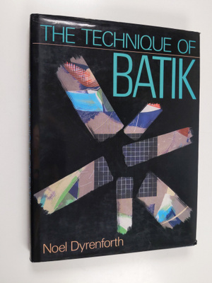 Noel Dyrenforth : The technique of batik