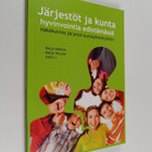 Järjestöt ja kunta hyvinvointia edistämässä : näkökulmia ... - pikkukuva 1
