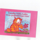 °"KUKKA KUKKII SINUN ILOKSI!°" -KORTTI / Karvinen - pikkukuva 1