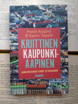 Pentti Arajärvi; Kaarin Taipale - Kriittinen kaupunkiaapinen