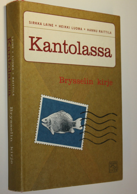 Sirkka Laine : Kantolassa Brysselin kirje