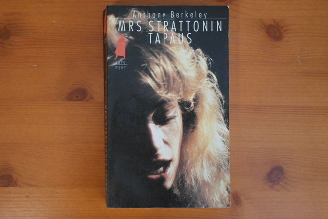 Anthony Berkeley:Mrs Strattonin tapaus.1.P.1988.Nid.Sapo 315
