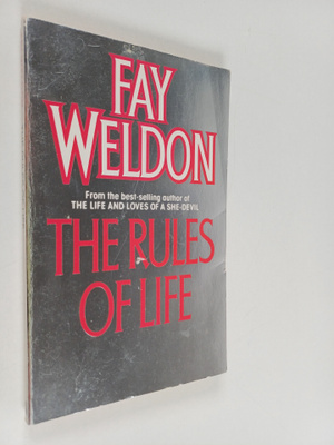 Fay Weldon : The rules of life