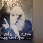 ROBINSON :: LET ME SHOW :: VINYYLI  7" - pikkukuva 1