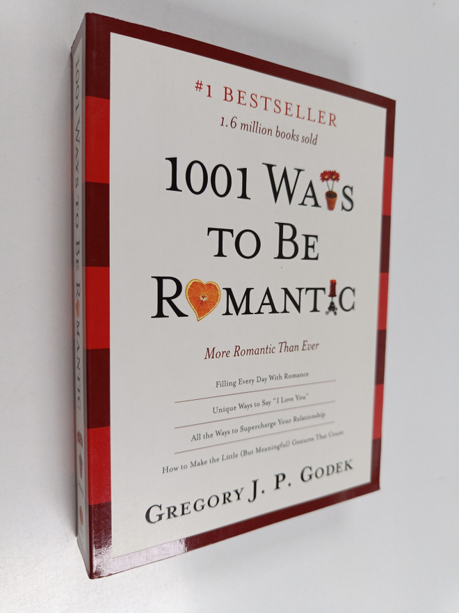 Gregory Godek : 1001 Ways to Be Romantic - More Romantic ...
