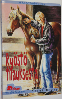 Carol O'Day : Ryöstö tilauksesta