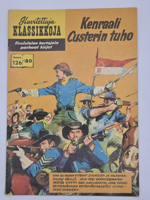 Kuvitettuja klassikkoja - Kenraali Custerin Tuho (nro 126)