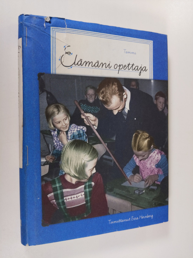 Eira (toim.) Hernberg : Elämäni opettaja