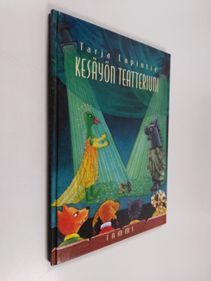 Tarja Lapintie : Kesäyön teatteriuni : eli miten teatteri...