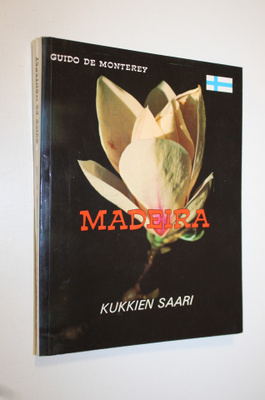 Guido de Monterey : Madeira, kukkien saari