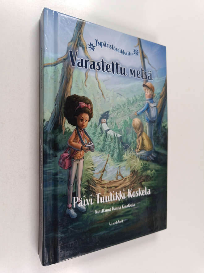 Päivi Tuulikki Koskela : Varastettu metsä