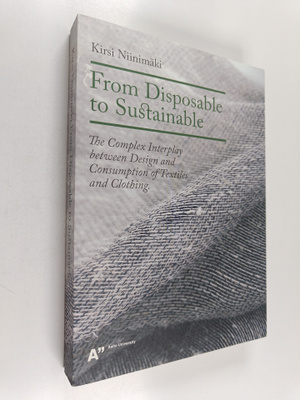 Kirsi Niinimäki : From Disposable to Sustainable - The Co...