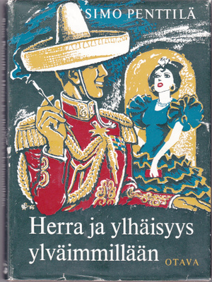 Herra ja ylhäisyys ylväimmillään