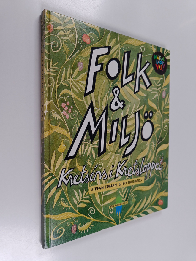 Stefan Edman ym. : Folk & Miljö : Kretsens i Kretsloppet