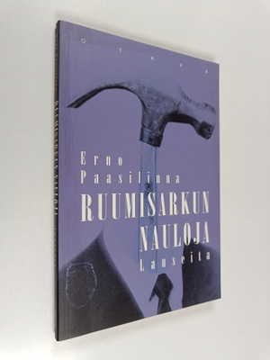 Erno Paasilinna : Ruumisarkun nauloja : lauseita